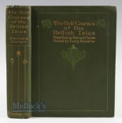 Darwin, Bernard - "The Golf Courses of the British Isles" 1st edition 1910 with illustrations by