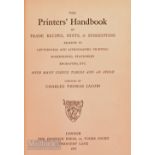 The Printers' Handbook by C T Jacobi, 1887 - 197 pages including an Index subtitled "Suggestions