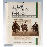 Rugby Book - The Carolin Papers, a Diary of the 1906/7 Famous Springbok Tour: Limited edition No.