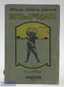 Vaile, P A signed rare - "How to Approach" 1st ed 1919 copyright Thos E Wilson & Co (USA) c/w signed