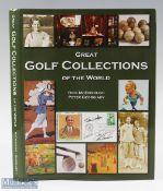 McDonough, Dick and Peter Georgiady signed - "Great Golf Collections of The World" 1st edition
