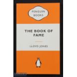 The Book of Fame', '1905' Rugby Tale: Scarce Penguin copy of Lloyd Jones' semi fictional novel