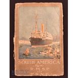 South America by Royal Mail & Pacific Steam Packet, 1917 publication - a well-illustrated