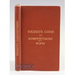 Somerset - Rail & Road Tourist Guide by R N Worth 1890 - An extensive 168 page Tourist Guide listing