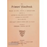 The Printers' Handbook by C T Jacobi, 1887 - 197 pages including an Index subtitled "Suggestions