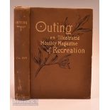 1890-1891 'Outing an Illustrated Monthly Magazine of Sport, travel and recreation' Book Vol XVII The