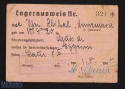 Lagerausweis - A personal ID issued to a young female forced labourer in 1940. Remains in very