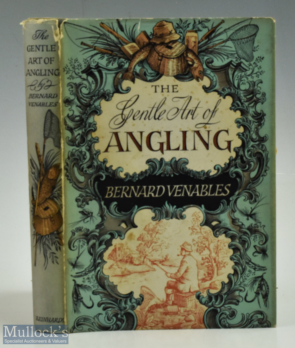 The Gentle Art of Angling by Bernard Venables. With drawings by the author 1955 1st edition with DJ