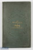 Phillips, Henry - The True Enjoyment of Angling published by William Pickering, London, 1843, with