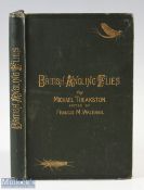 1883 British Angling Flies By Michael Theakston - Revised and annotated by Francis M Walbran, (