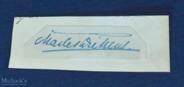 DICKENS (CHARLES) fine early signature on a slip of paper (uncommon)