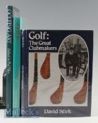 Golf History Books to include Golf: The Great Clubmakers by D Stirk, Golf The History of an