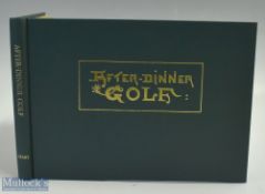 Hutchinson, Horace G signed - "After Dinner Golf" signed ltd ed 1986 reprint in full leather and
