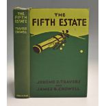 Travers, Jerome D and James R Crowell - "The Fifth Estate" 1st ed 1926 publ'd by Alfred A Knopf