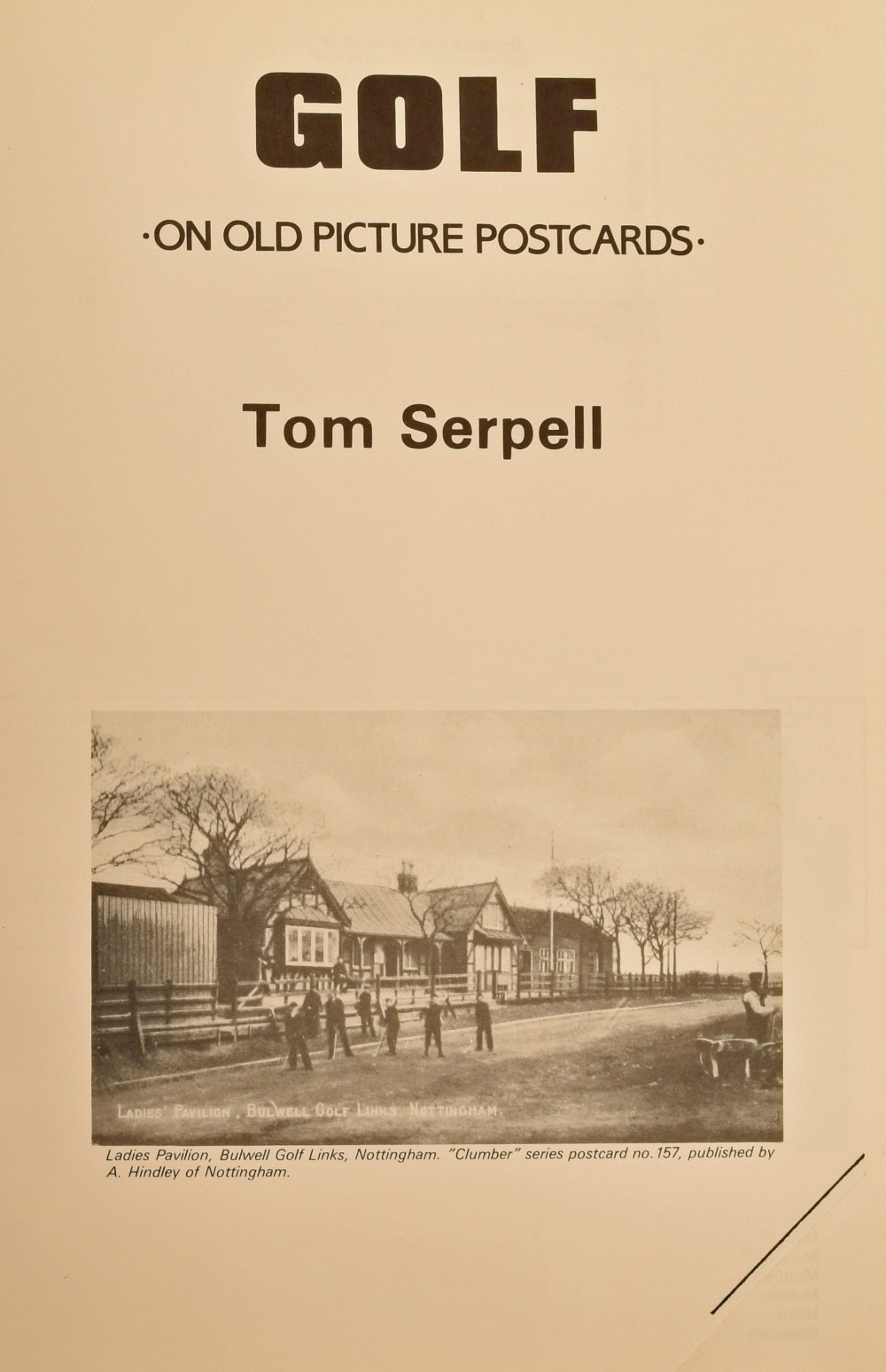 Serpell, Tom - "Golf - On Old Picture Postcards" 1st ed 1988 in the original pictorial boards, - Image 2 of 2