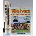 Wolves all over The World by David Instone 2015, Old Gold Tony Ball 1992 P/b, the wolves Tony