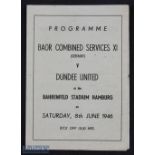 1946 BAOR Combined Services XI v Dundee United Football programme at Hamburg 8th June 1946, has been