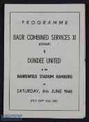 1946 BAOR Combined Services XI v Dundee United Football programme at Hamburg 8th June 1946, has been