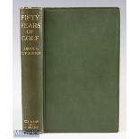Horace G Hutchinson -"Fifty Years of Golf" 1st ed 1919 published by Country Life of London, in