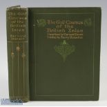 Darwin, Bernard - "The Golf Courses of the British Isles" 1st ed 1910 with 64 illustrations by Harry