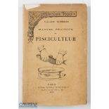 "Manuel Practique du Pisciculteur" 1898 Paris, with 65 illustrations in original paper covers