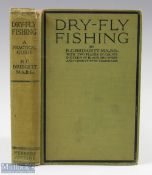 Dry-Fly Fishing by R C Bridgett - Published by Herbert Jenkins. London 1920s book - 2 colour