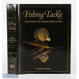 Fishing Tackle Reference Book: Turner Graham, "Fishing Tackle - The Ultimate Collector's Guide"