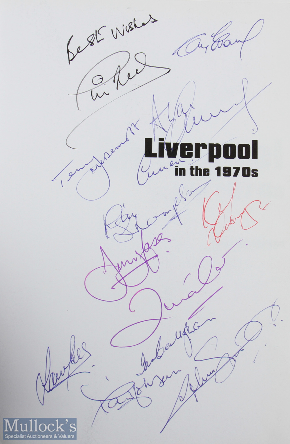 Book: Liverpool in the 1970s by Phil Thompson soft back 2005. Has autographs (19) of Liverpool - Image 2 of 2