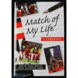 Book: Match of my Life (2005) h.b. by Know the Score Books relating individual Liverpool players