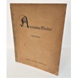 'AN MEINE MUTTER' VON SIDONIE SPRINGER Berlin 1919-1920, portfolio of ten plates