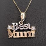 CZ SET NINE CARAT GOLD 'BEST MUM' PENDANT in two tone gold and on nine carat gold chain, total
