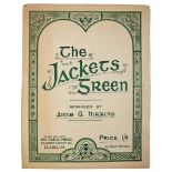 Patriotic sheet music. The Jackets Green, arranged by Annie G. Higgins, Dublin, Gaelic Press, c.
