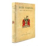 MacLysaght, Edward. Irish Families. Their Names, Arms and Origins. Hodges Figgis & Co., Dublin,