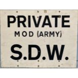 A painted aluminium sign, 'Private, MOD (Army), S.D.W. 38x51cm