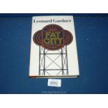 A 1969 copy of Fat City by Leonard Gardner published by Farrar Straus and Giroux New York.