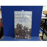 A framed Print of World War II poster "Never was so much owed by so many to so few" The Prime