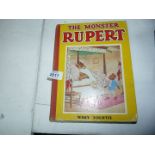 The Monster Rupert by Mary Tourtel, published by Sampson Low, Marston & Co Ltd.