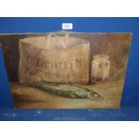 An unframed Oil on canvas of still life 'Fish, fishmonger's bag and a jam jar',