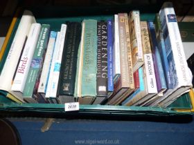 A crate of hardback books to include gardening, History of Britain in maps, birds, etc.