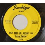 DARROW FLETCHER - WHAT GOOD AM I WITHOUT YOU 7" (JACKLYN - 1006)