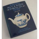 Worcester Blue and White Porcelain, by Branyan, French and Sandon,