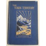 "The Yukon Territory" by F Mortimer Trimmer 1898xiv 438pp fifty wood cuts, 22 full page