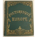 "Picturesque Europe - The British Isles, published by Cassell, Petter and Galpin.