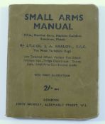 WWII, 'Small Arms Manual' by Lt Col J A Barlow, published by John Murray, Albemarle Street, WI,