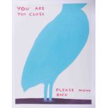 David Shrigley (b.1968) poster 'You Are Too Close, Please Move Back' unsigned