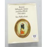 British Sillouette Artists and their work 1760 to 1860: Sue McKechnie 799 pages. A most