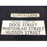 A rectangular pressed aluminium sign - Vehicle Access to Dock Street Whitehead Street Hudson