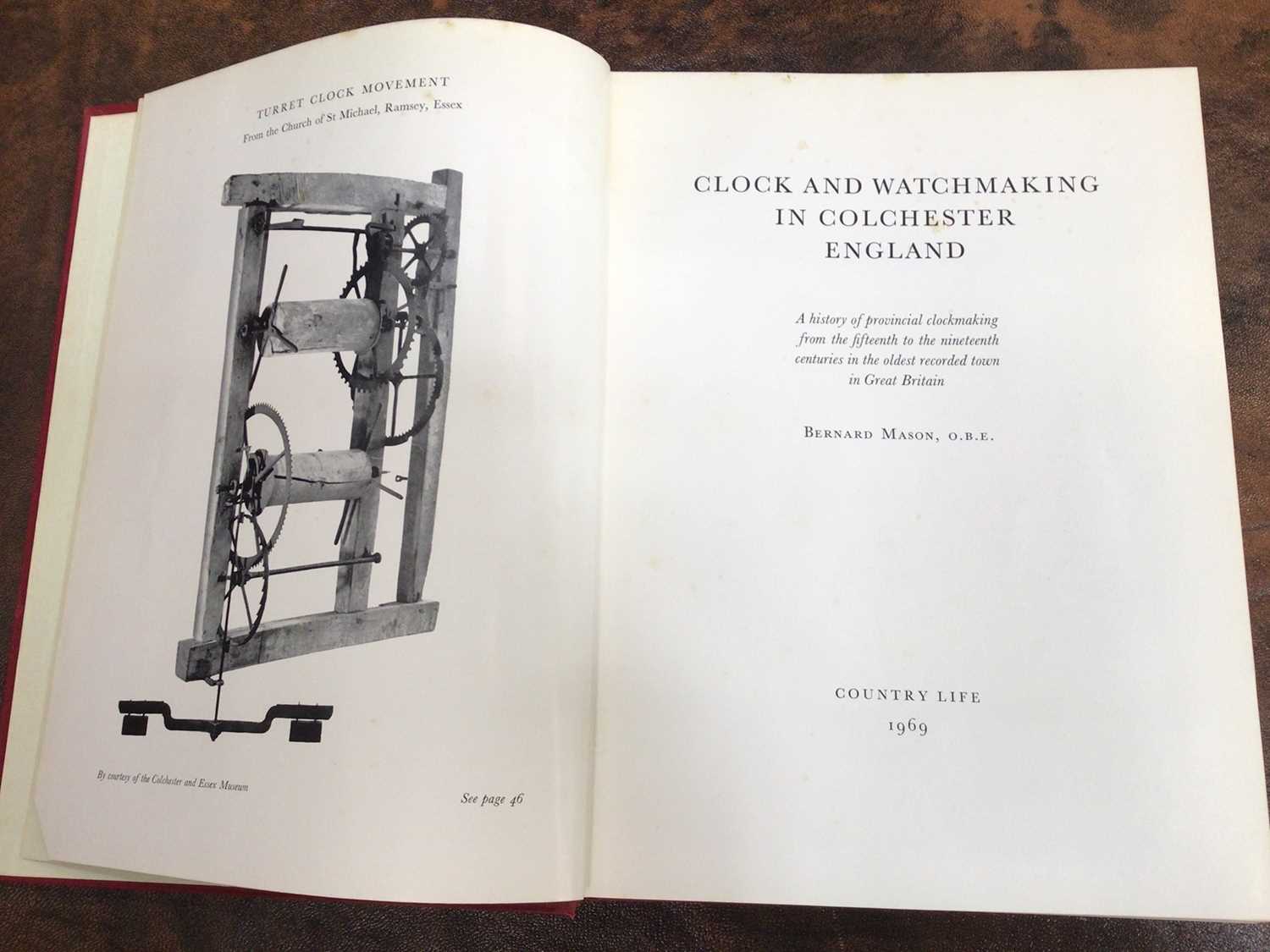 Bernard Mason, Clock and Watchmaking in Colchester, 1969 first edition, cloth binding