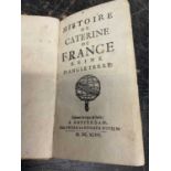 Nicolas Baudot de Juilly, Histoire de Caterine de France reine d'Angleterre, pub. Amsterdam 1697, wi