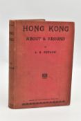 PEPLOW; S.H. HONGKONG ABOUT & AROUND, 1st Edition 1930, printed by The Commercial Press Ltd Hong